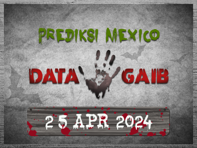 Kode Syair Mexico 25 April 2024 Hari Kamis TerGAIB